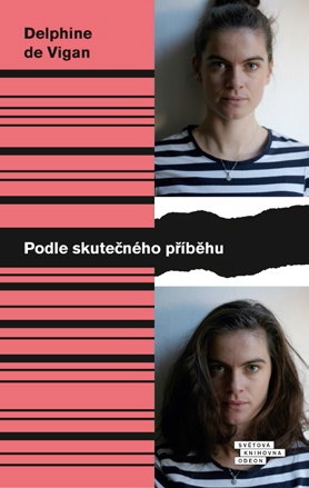 Podle skutečného příběhu Delphine de Vigan